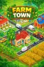 تحميل لعبة Farm Town مهكرة 2026 الزراعة وإدارة المزارع للأندرويد مجانا apk