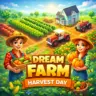 Dream Farm: Harvest Day