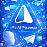 تنزيل تطبيق iMe AI Messenger for Telegram للأندرويد للاندرويد بقى…