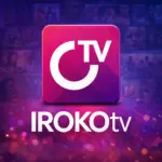 تنزيل تطبيق IROKOtv 2026 للأندرويد اي روكو تي في Apk…
