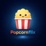 تنزيل تطبيق Popcornflix مهكر 2026 بوبكورنفليكس Apk احدث اصدار من…