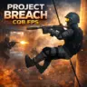 Project Breach CQB FPS