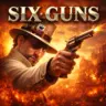 Six-Guns