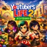 Youtubers Life 2